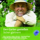 Broschüre „Den Garten genießen. Sicher gärtnern“
