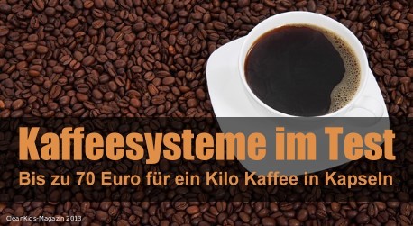 70 Euro für ein Kilo Kaffee: Kaffeemaschinen im Test – Kapseln vs. Pads 70 Euro für ein Kilo Kaffee: Kaffeemaschinen im Test – Kapseln vs. Pads