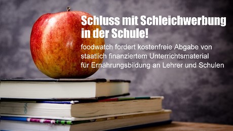 Ernährungsbildung - Schluss mit Schleichwerbung in der Schule!