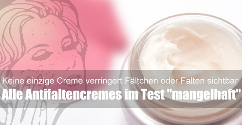 Antifaltencremes: Cremes gegen Falten haben keine sichtbare Wirkung