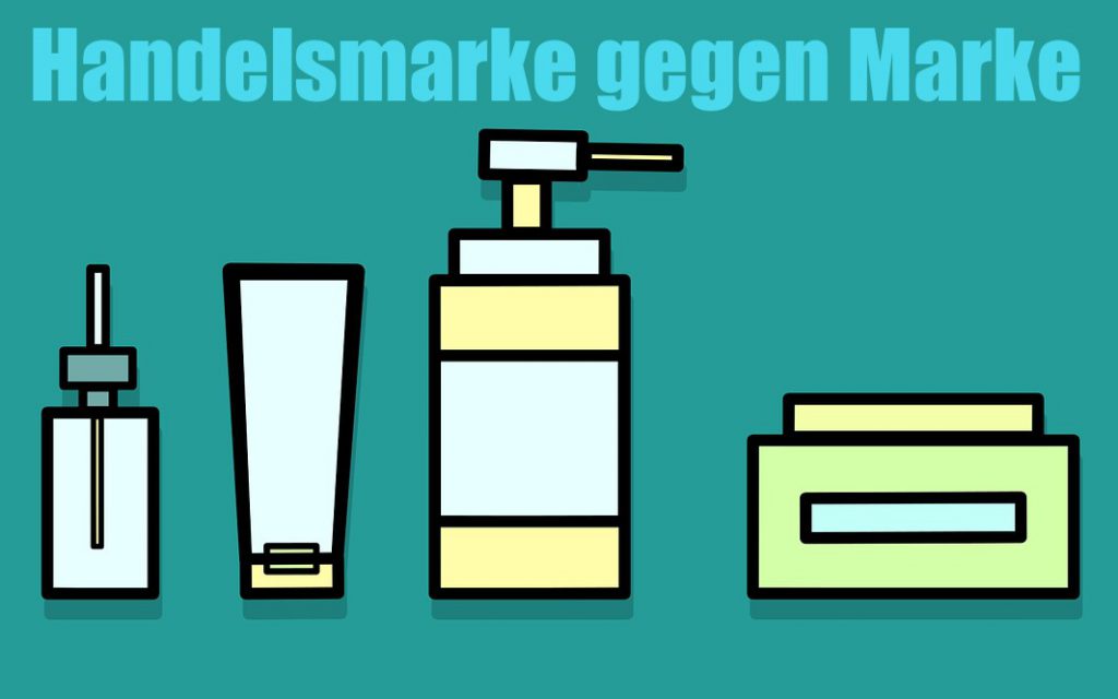 Handelsmarke gegen Marke: Gute Kosmetik von Handelsketten weitaus günstiger