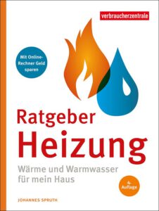 Der „Ratgeber Heizung“ der Verbraucherzentrale hilft, den Überblick zu behalten