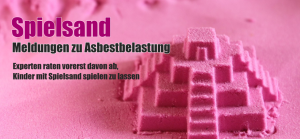 Asbest in Spielsand
